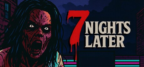 Games like 7 Nights Later