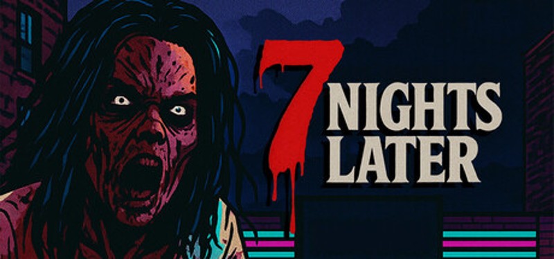 7 Nights Later Image