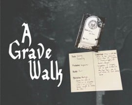 A Grave Walk Image