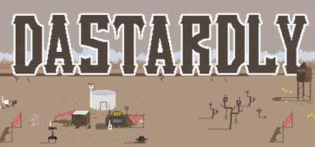 Games like DASTARDLY