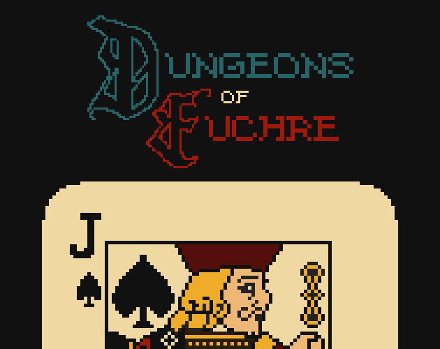 Games like Dungeons of Euchre