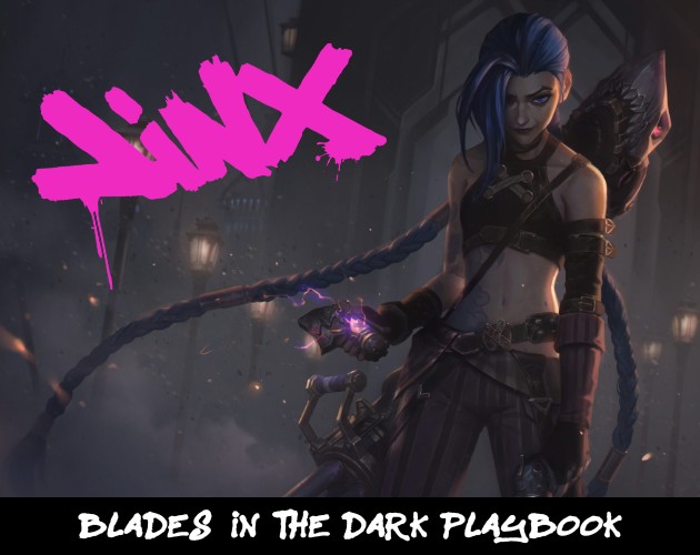 Games like Jinx - a Blades in the Dark playbook