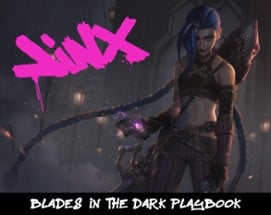 Jinx - a Blades in the Dark playbook Image