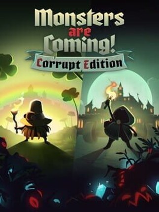 Monsters are Coming! Corrupt Edition Image