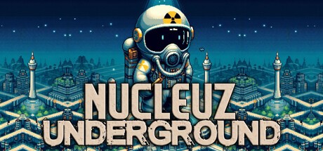 Games like Nucleuz Underground