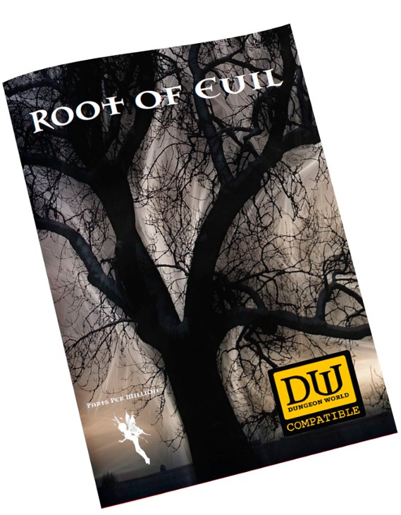 Games like Root of Evil - Dungeon World Compatible