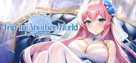 Games like Trip In Another World