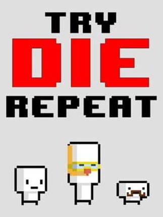 Try. Die. Repeat. Game Cover