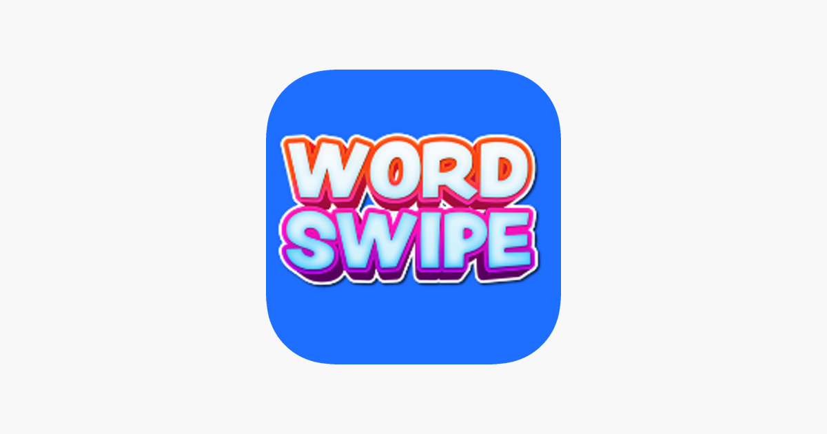 Games like Word Swipe.