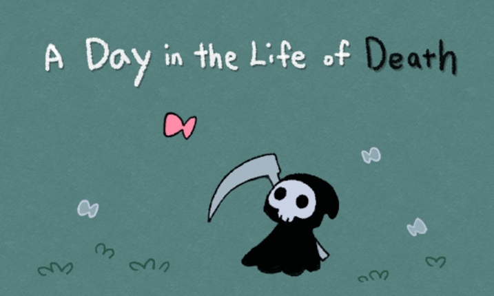 A Day in the Life of Death screenshot
