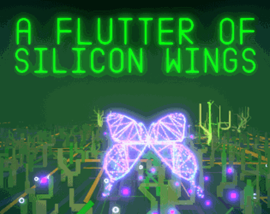 A Flutter of Silicon Wings screenshot