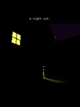 Games like A Night Out.