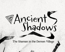 Ancient Shadows Image