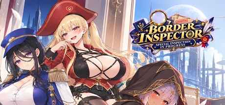 Games like Border Inspector: Special Inspection in Progress