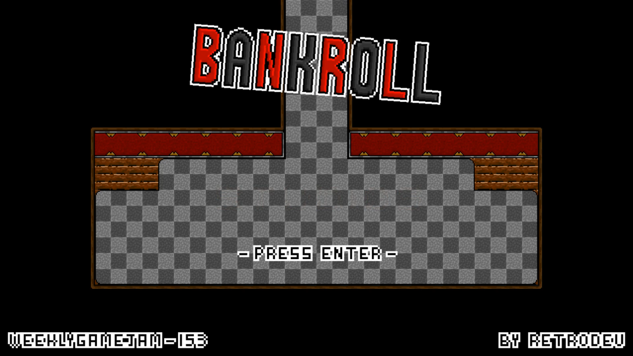 Games like Bankroll [Weekly Game Jam - 153]
