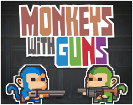 Monkeys With Guns Image