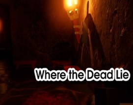 Where The Dead Lie Image