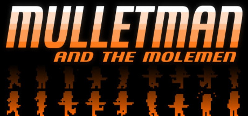 Mulletman and the Molemen Image