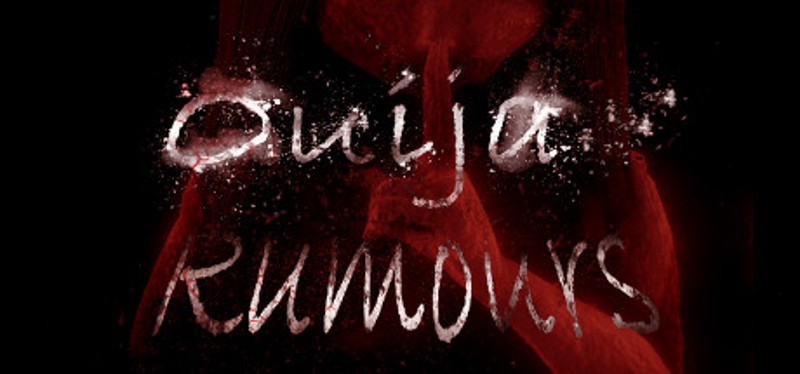 Ouija Rumours Image