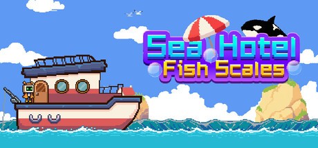 Games like Sea Hotel : Fish Scales