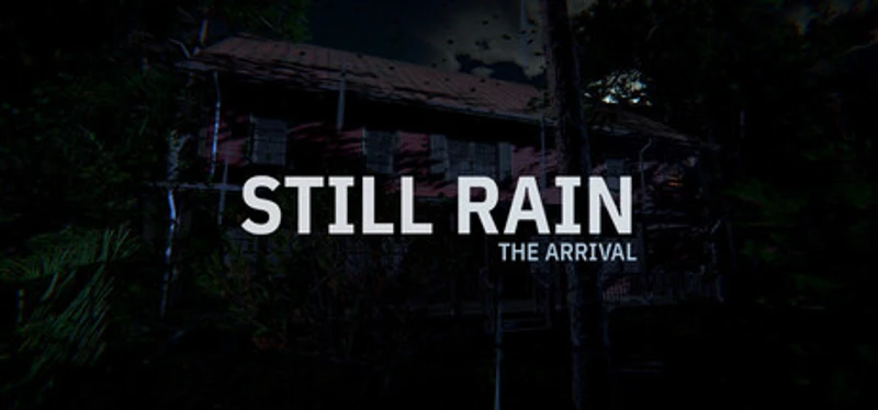 Still Rain: The Arrival Image