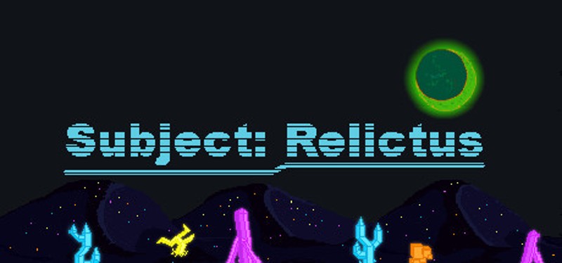 Subject: Relictus Image