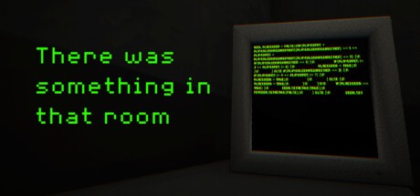 Games like There was something in that room