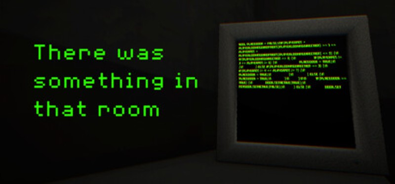 There was something in that room Image