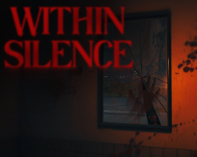 Games like within-silence
