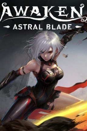 AWAKEN - Astral Blade Game Cover