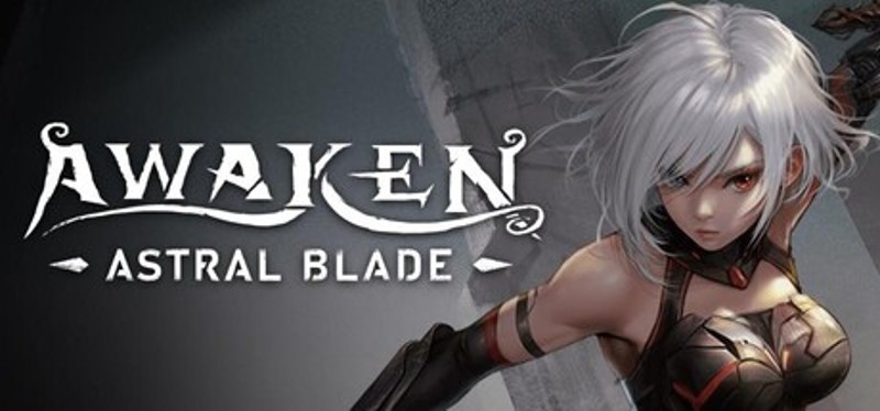 AWAKEN - Astral Blade Image