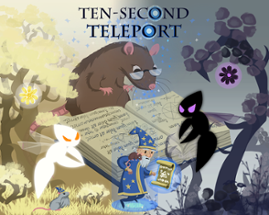 Ten-Second Teleport Image