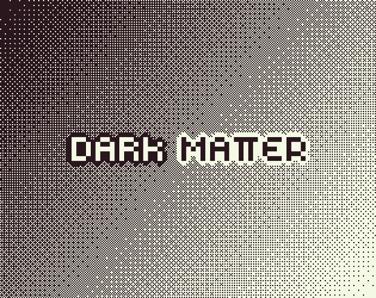 Dark Matter Game Cover