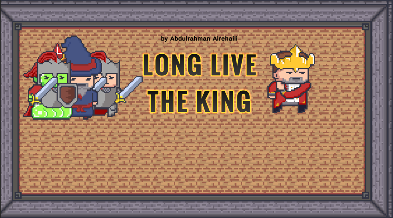 Games like LONG LIVE THE KING