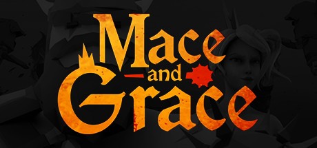 Games like Mace and Grace