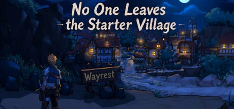 No One Leaves the Starter Village Image