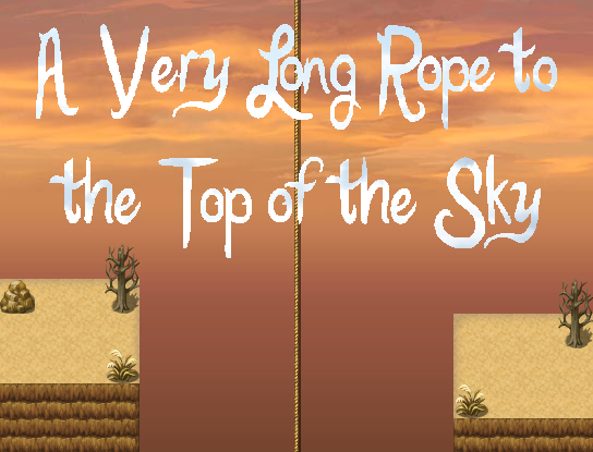 Games like A Very Long Rope to the Top of the Sky