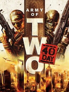 Games like Army of Two: The 40th Day