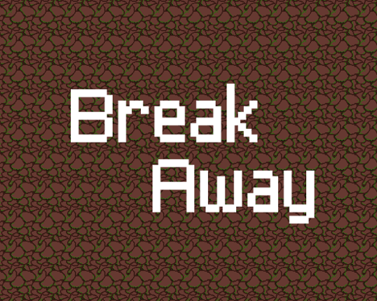 [Ludum Dare] BreakAway Game Cover