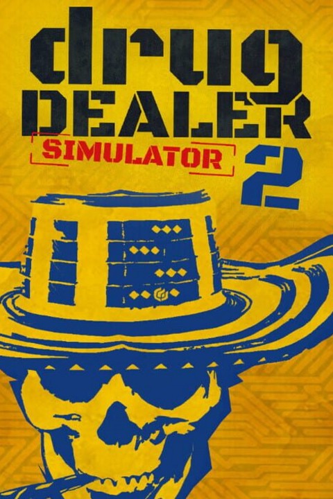 Games like Drug Dealer Simulator 2