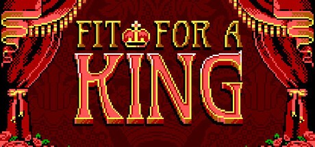 Games like Fit For a King