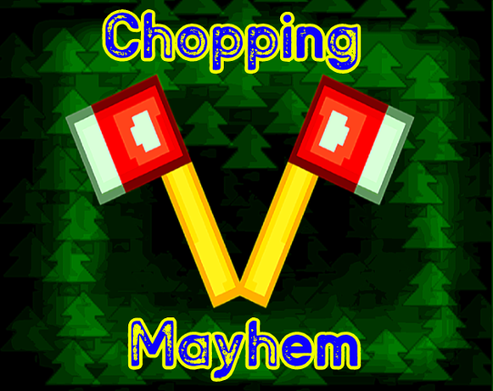 Chopping Mayhem Game Cover