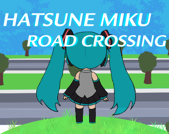 Hatsune Miku: Road Crossing Image