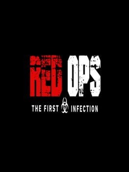 Games like Red Ops: The First Infection