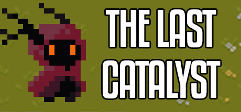 The Last Catalyst Image