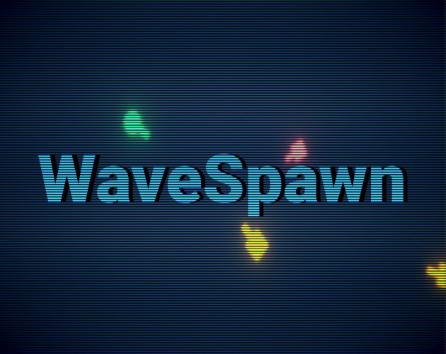 Games like WaveSpawn