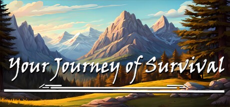 Games like Your Journey of Survival
