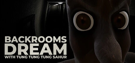 Games like Backrooms Dream with Tung Tung Tung Sahur