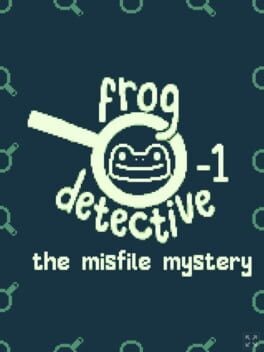 Games like Frog Detective -1