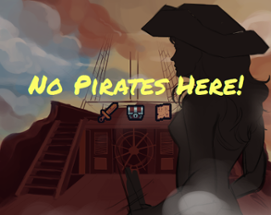 No Pirates Here! Image